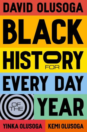 BLACK HISTORY FOR EVERY DAY OF THE YEAR