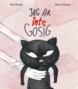 JAG ÄR INTE GOSIG