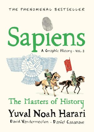 Sapiens: A Graphic History, Volume 3